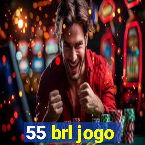 55 brl jogo